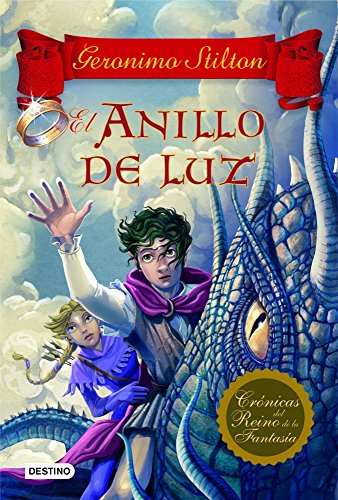 El anillo de luz Crónicas del Reino de la Fantasía 4