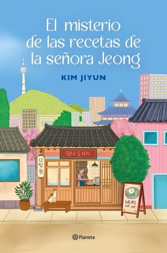 El misterio de las recetas de la señora Jeong: El bestseller coreano que ha cautivado a lectores de todo el mundo