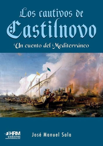 Los cautivos de Castilnovo un cuento del Mediterráneo