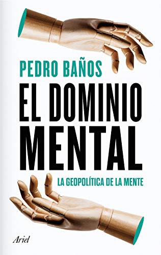 El dominio mental la geopolítica de la mente