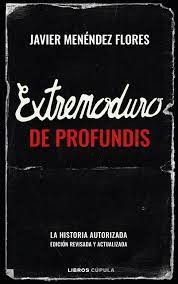 Extremoduro, de profundis la historia autorizada