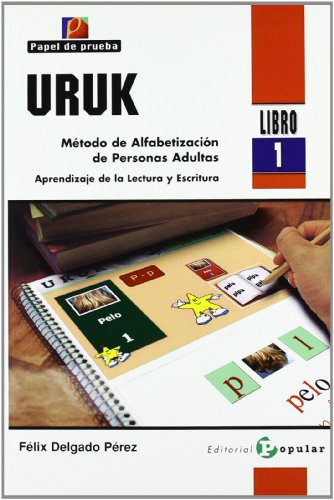 URUK (libro 1) Método de alfabetización de personas adultas. Aprendizaje de la lectura y escritura