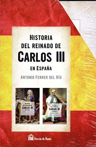 HISTORIA DEL REINADO DE CARLOS III EN ESPA?A (SIN COLECCION)
