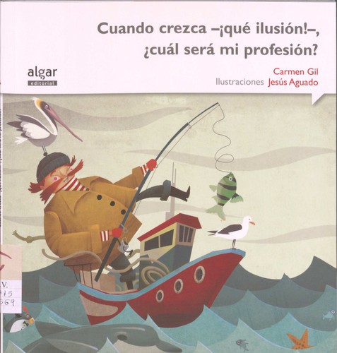 Cuando crezca -¡qué ilusión!-, ¿cuál será mi profesión?