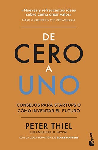 De cero a uno: Cómo inventar el futuro (Empresa y Talento)