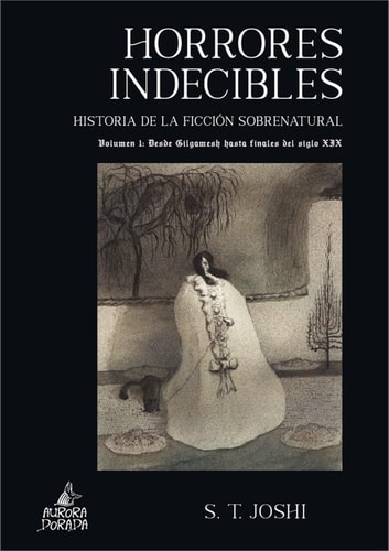 Horrores indecibles: Desde Gilgamesh hasta finales del siglo XIX