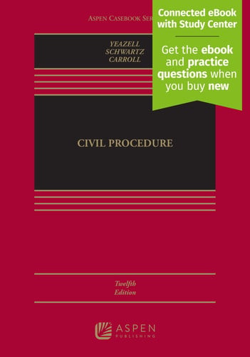 Civil Procedure: Connected Ebook With Study Center (Aspen Casebook)